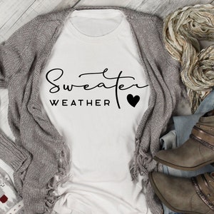 Sweater Weather Tee, Cute Fall T-Shirt, Autumn Clothing, Fall Lover, Cozy Tee, Back to School Shirt, Fall Birthday Gift, Women&#39;s Fall Tee