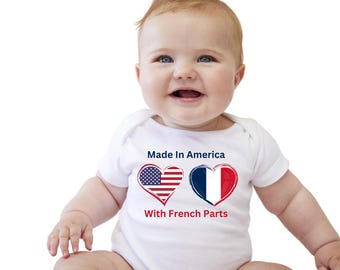 Made In America With French Parts Bodysuit, French Baby, Baby Shower Gift, Funny Baby Bodysuit, Gender Neutral Baby Bodysuit, Newborn Gift