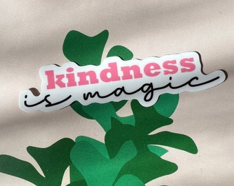 Kindness is magic Stickers | Wähle Freundlichkeit | Laptop Sticker | Flaschenaufkleber | wasserfester Vinyl Sticker | Kindness Sticker für Laptop