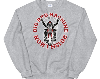 01 Hells Angels NorthSide Support81 Sweater Big Red Machine Unisex Sweatshirt