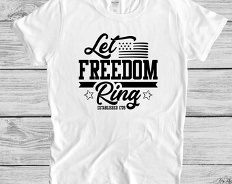 Adult T-Shirt | Patriotic | America | Freedom | Patriotic | Let Freedom Ring