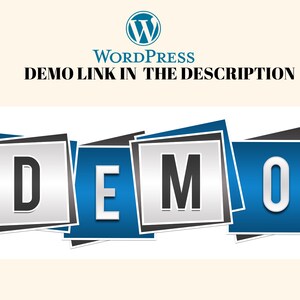 May include: The word "DEMO" is displayed in blue and white letters with a gray outline. Each letter is in a separate square with a black outline. The word "WordPress" is displayed in black text above the word "DEMO". The text "DEMO LINK IN THE DESCRIPTION" is displayed in black text below the word "DEMO".