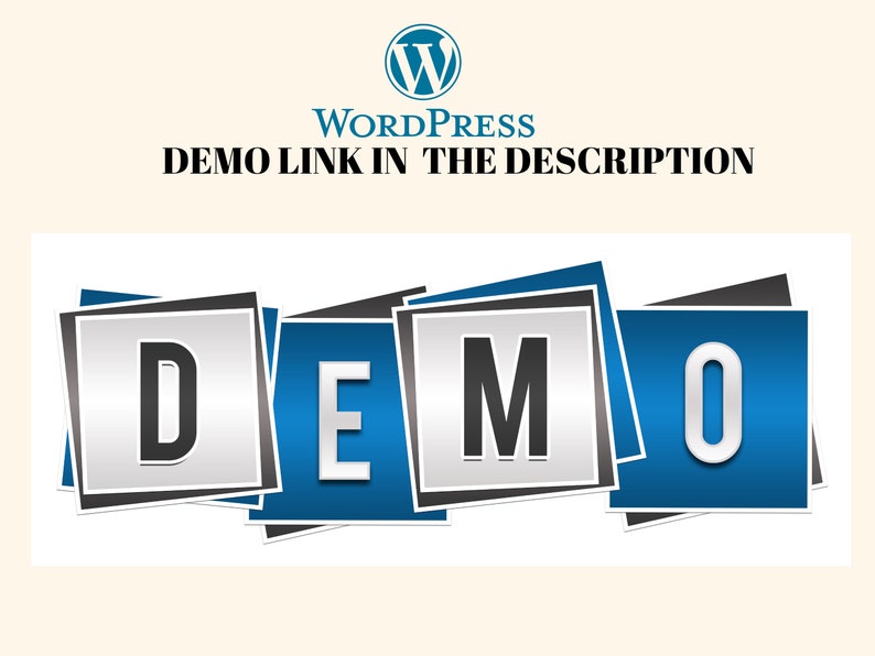 May include: The word "DEMO" is displayed in blue and white letters with a gray outline. Each letter is in a separate square with a black outline. The word "WordPress" is displayed in black text above the word "DEMO". The text "DEMO LINK IN THE DESCRIPTION" is displayed in black text below the word "DEMO".