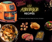 Air fryer Recipes cookbook, E-book: 122 Delicious and Easy Meals for Every Occasion Cookbook