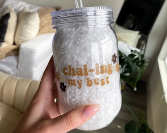 Chai-ing My Best Chai Tea Iced Coffee Cup | 24 oz Plastic Mason Jar Iced Coffee Cup with Lid and Straw