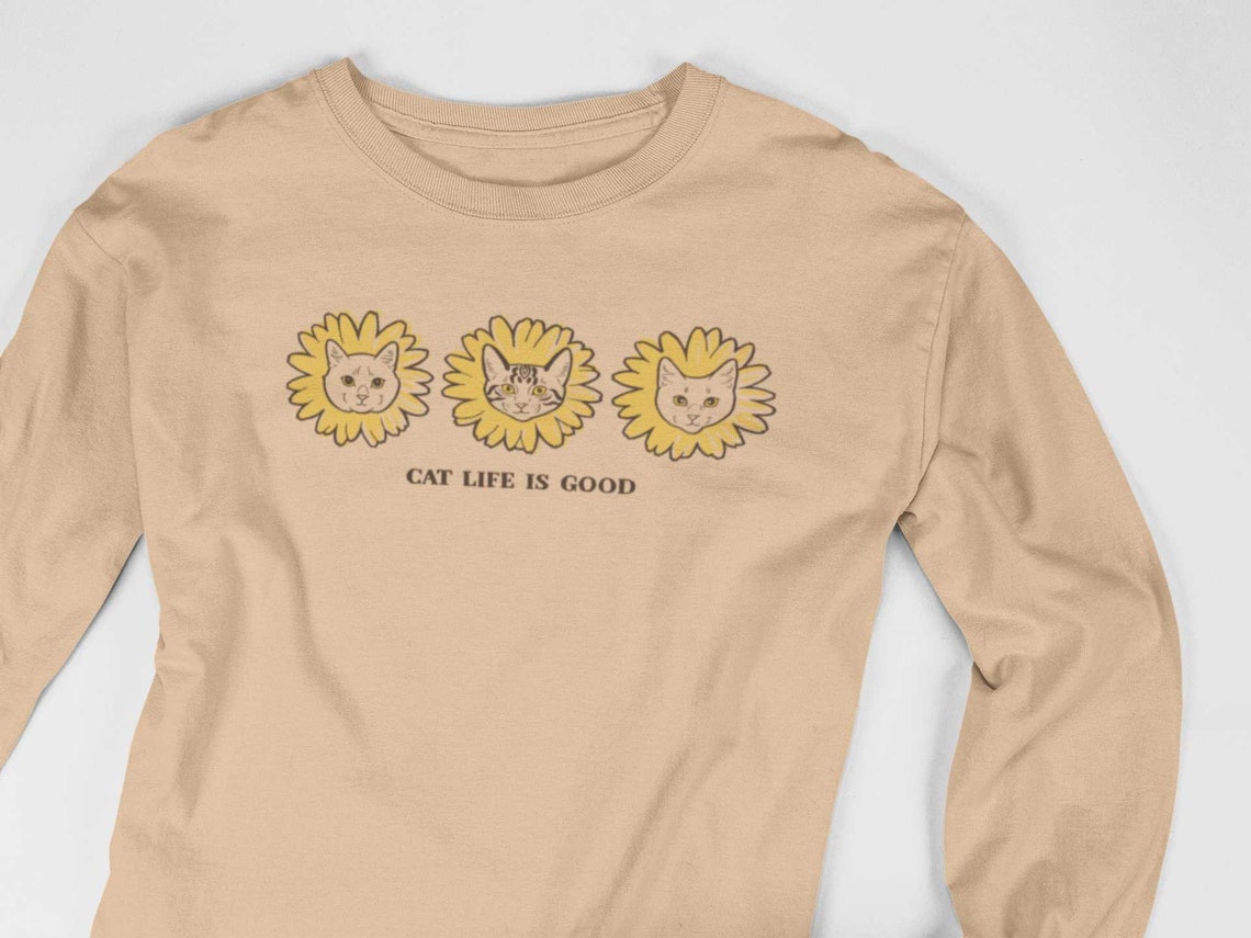 Cat Life is Good Cat Design Shirt Unisex Long Sleeve Etsy