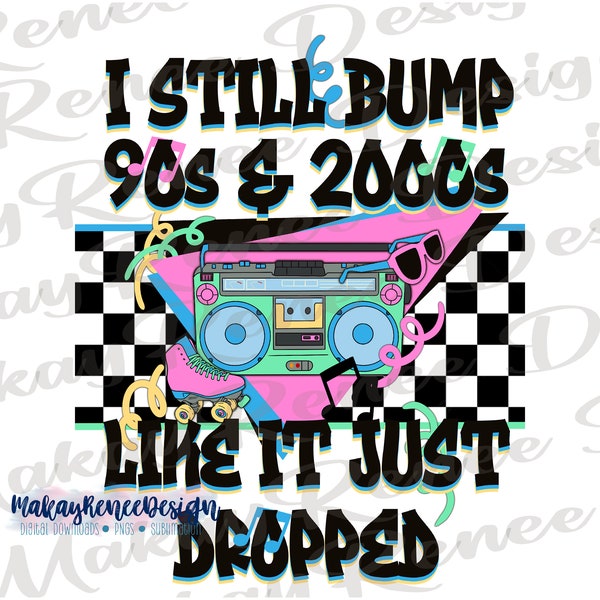 I listen to 90s & 2000s music like it just dropped, sublimation, retro, skates, boom box, tshirt design, 90s baby, png