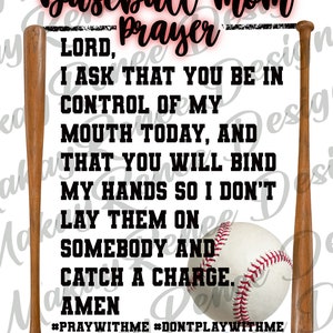 Baseball mom prayer PNG, game day shirt, sublimation design, ballgame, travel ball mom, cute baseball mom design