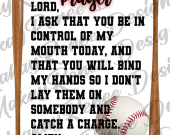 Baseball mom prayer PNG, game day shirt, sublimation design, ballgame, travel ball mom, cute baseball mom design