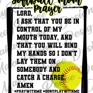 Softball mom prayer PNG, game day shirt, sublimation design, ballgame, travel ball mom