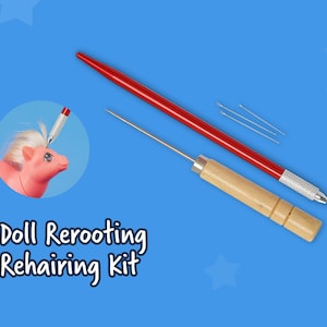 May include: A doll rerooting rehairing kit featuring a tool with a wooden handle, a long red tool with a metal tip, and three thin needles. An inset circle shows a pink toy pony being repaired with one of the tools. Text reads Doll Rerooting Rehairing Kit.