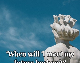 When/How/Where Will I Meet My Future Husband # Psychic Reading # Digital Delivery # In-Depth Tarot Reading