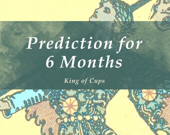 6 Month Prediction Tarot Reading # Psychic Reading # Tarot Prediction # 24h-48h Delivery