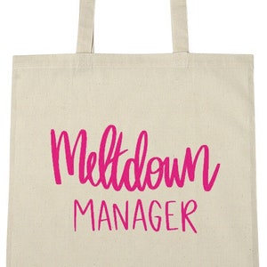 Meltdown Manager Tote Bag Birthday Gift Bag for Ladies, Christmas, Stocking Fillers Gifts Presents for Her Women Girlfriend Wife