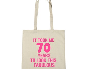 It Took Me 70 Years Fabulous Tote Bag, 70th Birthday Gifts For Woman, Mum, Auntie, Sister, Her, Gifts for 70 Year Old