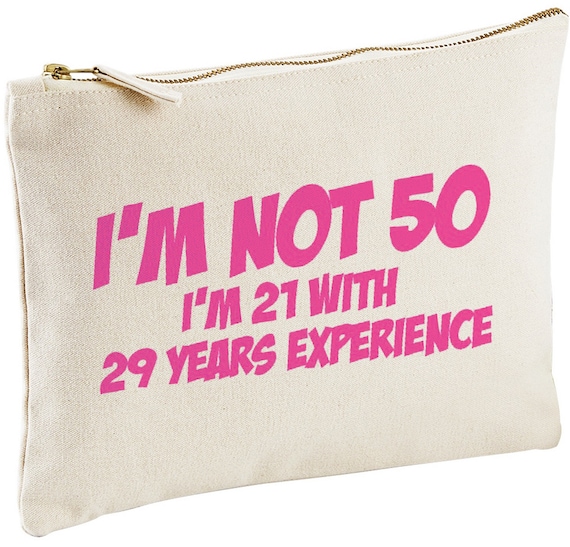 I'm Not 50 Make Up Bag, 50th Birthday Gift Present For Woman, Mum, Auntie, Sister, Her, Gifts for 50 Year Old