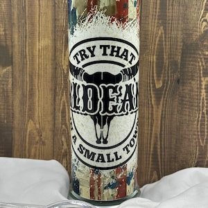 Jason Aldean Try That In a Small Town 20oz. Stainless Steel drink tumbler