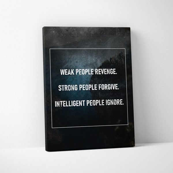 Weak People Revenge - Strong People Forgive | Quote Canvas Poster Entrepreneur Motivational Office Decor Modern Art Canvas Print Sign