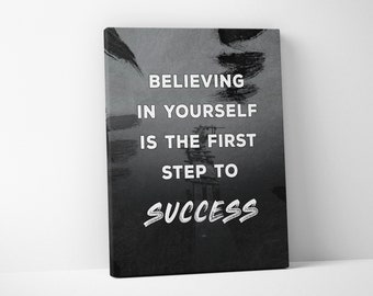 Office Decor Motivational Canvas Print Art - BELIEVE IN YOURSELF - Entrepreneur Quote Success Sign