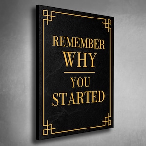 Remember WHY you STARTED Entrepreneur Motivational Office Decor Modern Art Canvas Print Sign