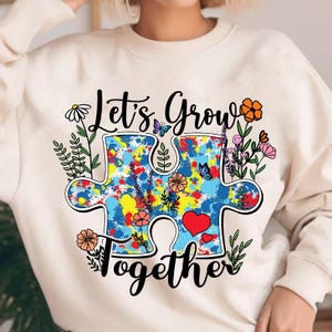 Let&#39;s grow together Png, Autism Awareness Png , Autism Awareness, Autism Puzzle Png, Autism Teacher Png, Autism Mom, Inspirational Png