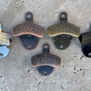 Wall Mounted Funny Metal &quot;F*** It Let’s Drink&quot; Bottle Opener & Matching Screws for Haning