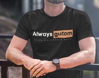 Funny Filipino Shirt for Men, Always Gutom Unisex Crewneck Shirt, Gift for Filipino Dad, Funny Pinoy Philippines Tee, Filipino Graphic #67