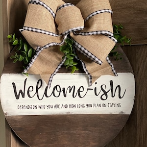Welcome-ish sign