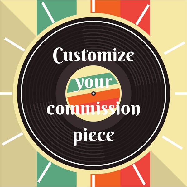 Vinyl Record Commission Piece -- Customize the writing you would like