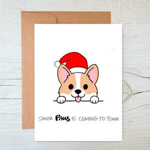 Santa Paws arrive en ville | Joyeux Noël Carte | Carte de joyeuses fêtes | Carte de Noël Punny | Carte de Noël Corgi