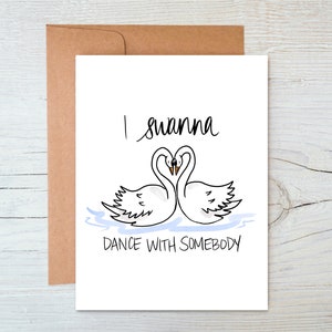 I Swanna bailo con alguien / Tarjeta del Día de San Valentín / Tarjeta de aniversario / Whitney Houston