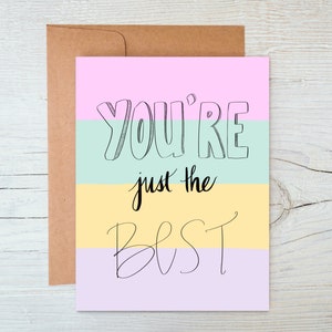 Vous êtes juste la meilleure carte | Carte Je t'aime | Carte meilleur ami | Carte d'amitié | Carte de remerciement | Carte Pastel