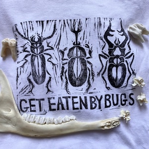 Get Eaten by Bugs Shirt