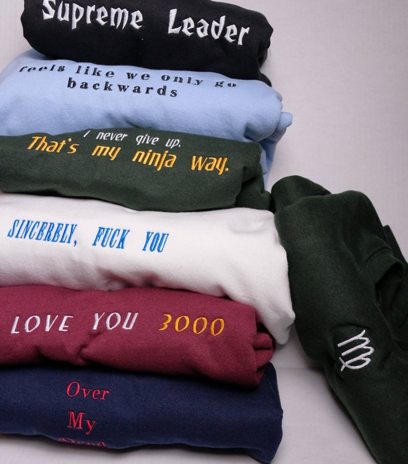 CUSTOM HOODIE Embroidered SENTENCE or you choice image 1