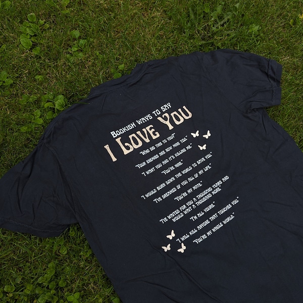 Bookish ways to say I love you - Reader sweater - Book Valentines - Enemies to lovers Unisex Garment-Dyed T-shirt