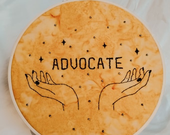 Handmade Embroidery Hoop ADVOCATE