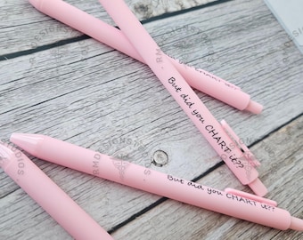 Pastel Pink Pen – “But did you CHART it??” | Funny Respiratory Therapy Pen | Black Ink | RT Gift