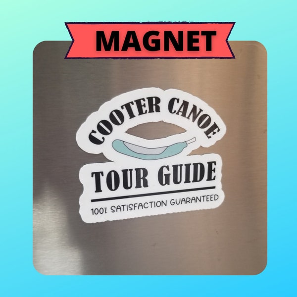 Purewick magnet, Cooter Canoe Tour Guide, Funny nurse gift, Nurse Gift, Nursing student, CNA, RN, Locker magnet, fridge magnet, nurses week