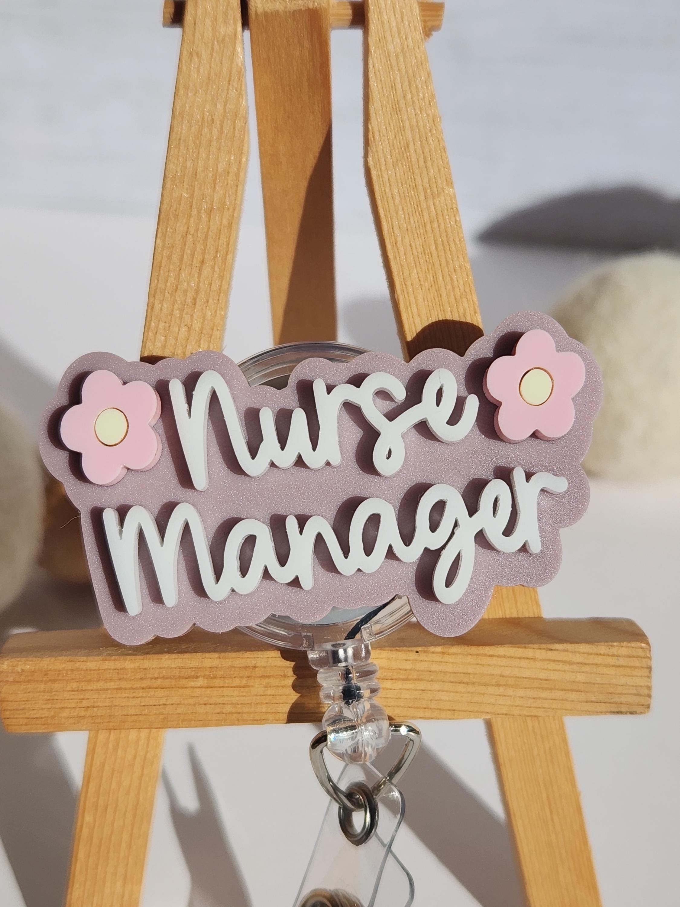 Nurse Manager Badge Reel Acrylic ID Holder