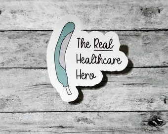 Purewick Sticker: Healthcare Hero Nursing Humor Gift