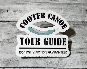 Cooter Canoe Tour Guide Sticker - Nursing Humor Gift