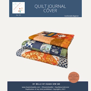 Puede incluir: Una pila de tres cubiertas de diario de acolchado coloridas con un patrón floral y geométrico. Las cubiertas están hechas de tela de retazos y están etiquetadas como "Scrap & Mini Charm Pack Friendly".