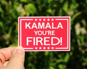 Kamala You're Fired! Sticker Red for Trump 2024 Conservative Republican Maga Make America Great Again Trump Won laptop water bottle notebook