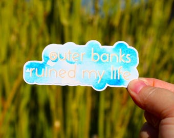 OBX Ruined My Life Sticker for Outer Banks fan, TV, JJ Maybank, John B, Beach, Surf, North Carolina, Water Bottle, Laptop, Notebook, Planner