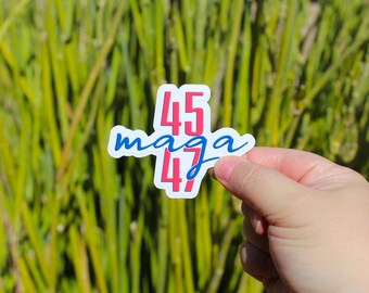 45 MAGA 47 Sticker for Trump 2024, Conservative, Republican, Maga, Make America Great Again, Trump Won, laptop, water bottle, notebook