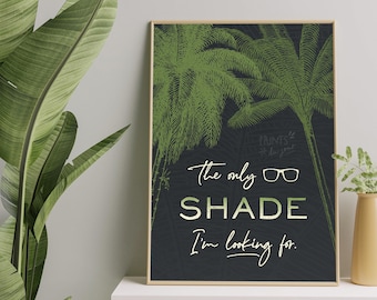 SHADE  | Beach Bathroom | Printable Art | Instant Digital Download |  Coastal Living Print | Tropical Paradise Palm Trees Vacay | Sunglasses