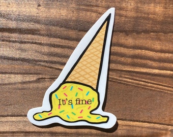 It’s fine - Fallen ice cream - Die cut - Weatherproof sticker