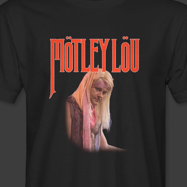 Motley Lou | Hot Tub Time Machine | Motley Crue Parody Custom T-Shirt