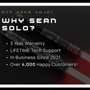 May include: Two black metal lightsaber hilts with glowing red blades. The text reads: WHY SEAN SOLO? 3 Year Warranty, LIFETIME Tech Support, In Business Since 2021, Over 4,000 Happy Customers! The design features textured grips and a red activation button.