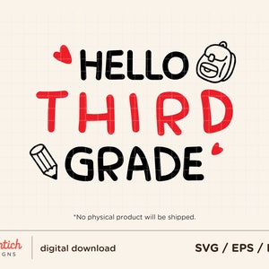 Hello Third Grade SVG, PNG Sublimation, Hello 3rd Grade svg, Back To School svg, First Day School SVG, School Clipart, Shirt Design